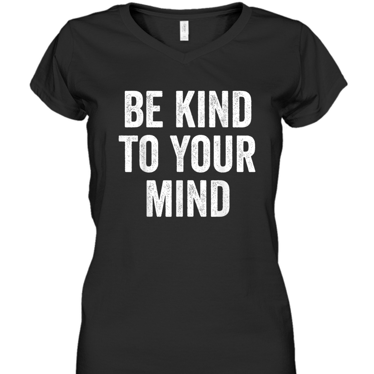 Mental Health Awareness, Be Kind To Your Mind T-Shirt
