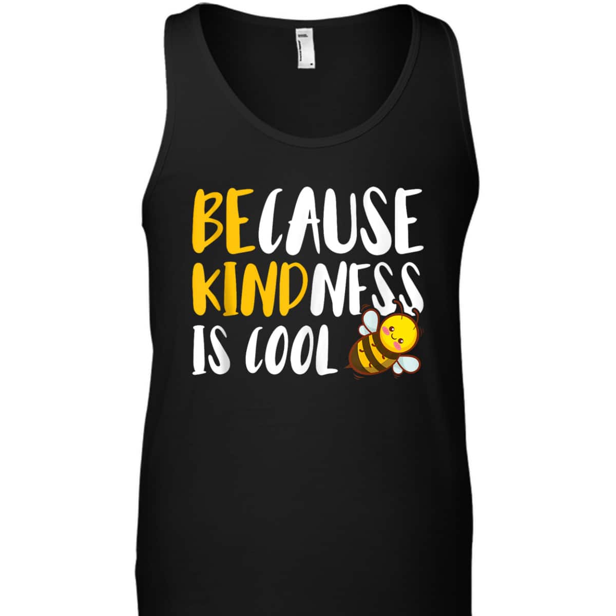 Because Kindness Is Cool Be Kind T-Shirt Because Kindness Is Cool Be Kind T-Shirt