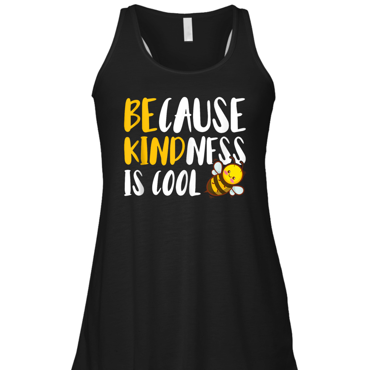 Because Kindness Is Cool Be Kind T-Shirt