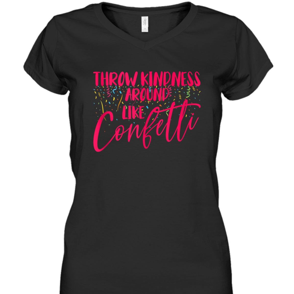 Girls Be Kind Throw Kindness Around Like Confetti Summer T-Shirt