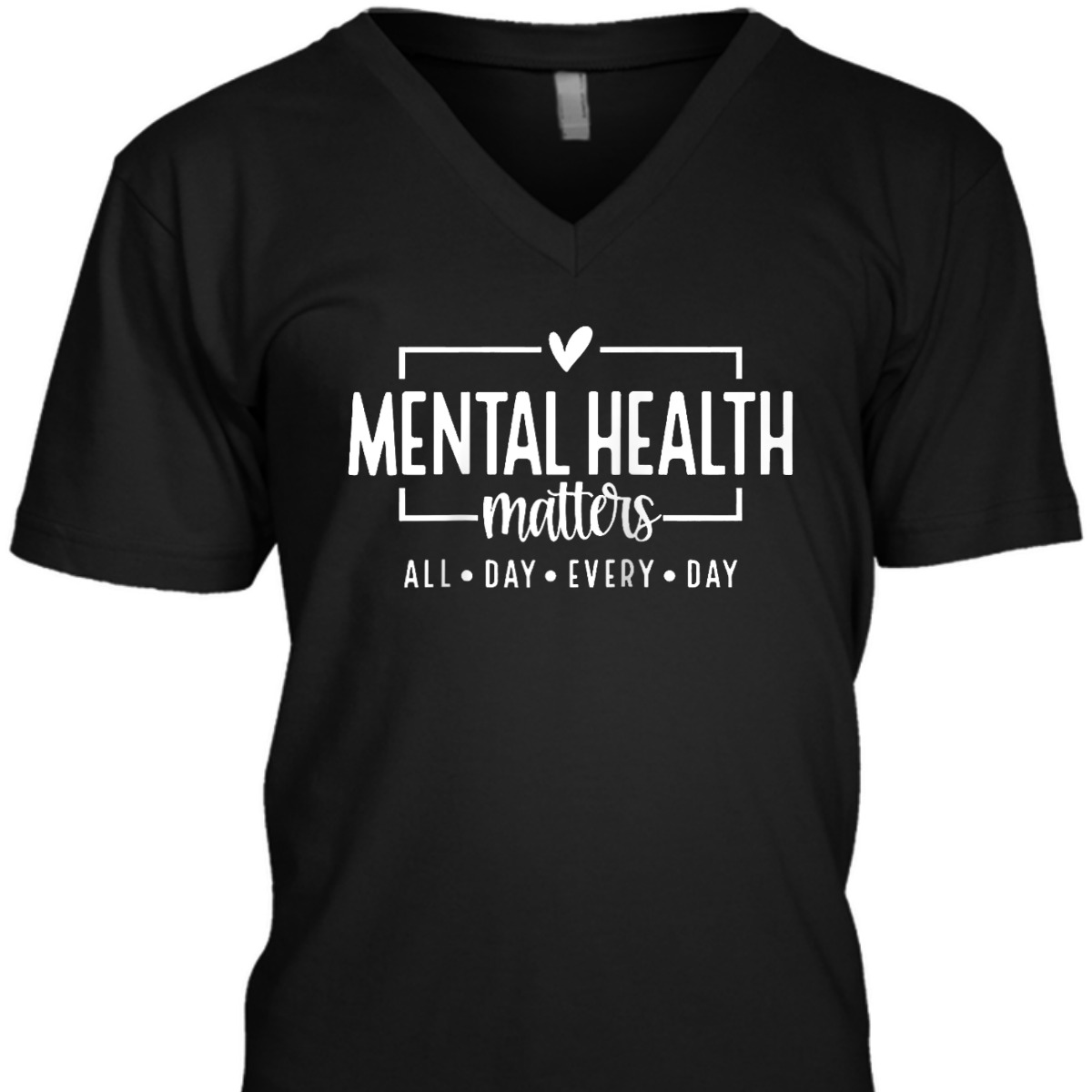 Mental Health Matters Awareness You Matter Be Kind Self Love T-Shirt