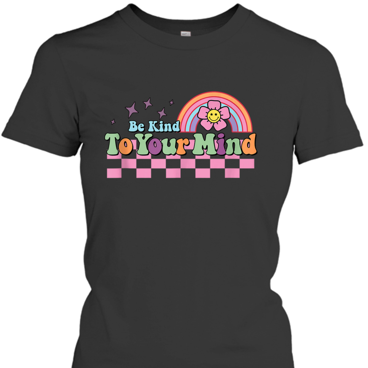 Groovy Be Kind To Your Mind Rainbow Flower Mental Health T-Shirt
