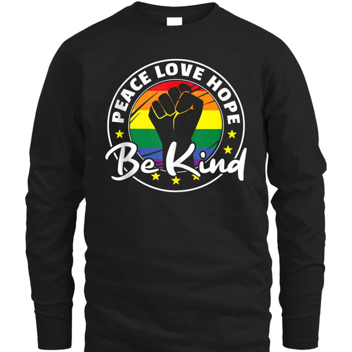 Rainbow Flag Pride Lgbtq Peace Love Hope Be Kind Pride T-Shirt