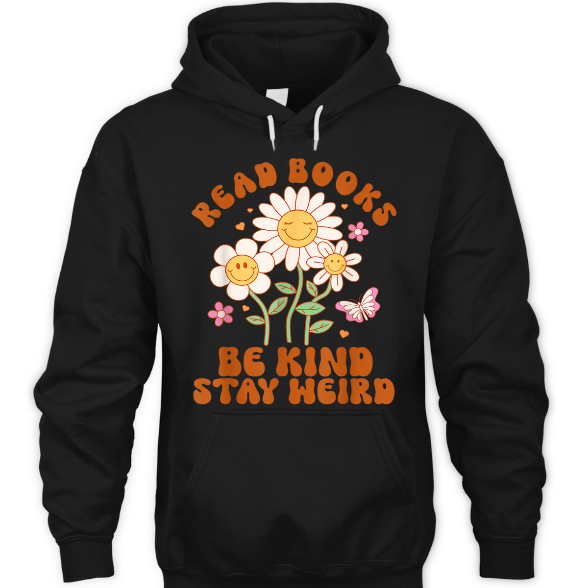 Flower Groovy Funny Read Books Be Kind Stay Weird T-Shirt Flower Groovy Funny Read Books Be Kind Stay Weird T-Shirt