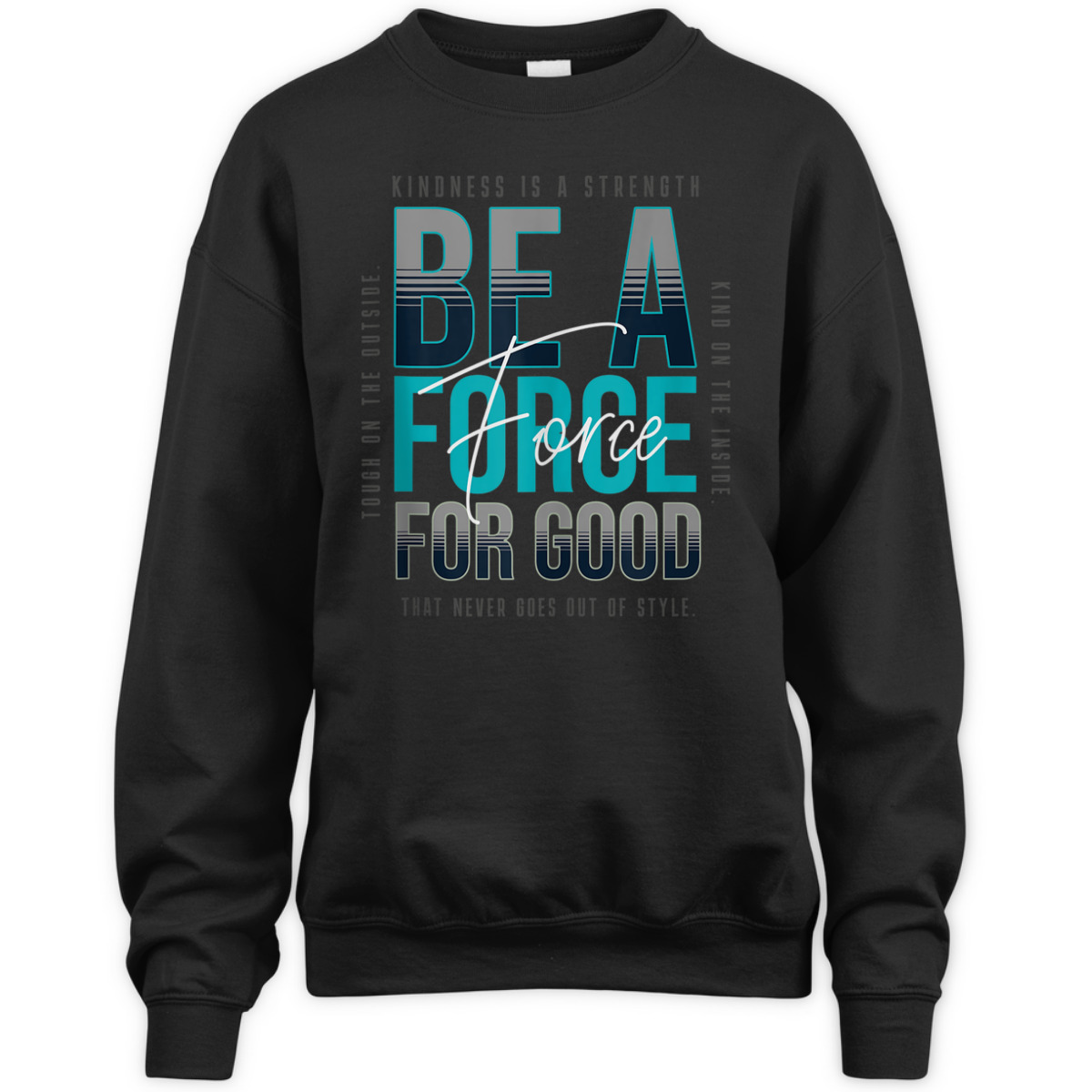 Mens Kindness - Be A Force For Good - Be Kind Love T-Shirt Mens Kindness - Be A Force For Good - Be Kind Love T-Shirt