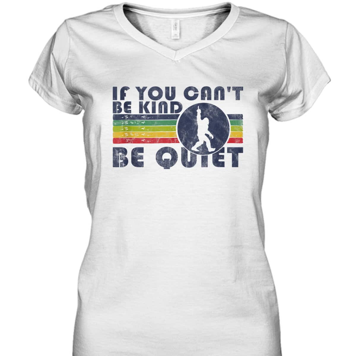 If You Can't Be Kind Be Quiet Sarcastic Kindness Quote Funny T-Shirt If You Can't Be Kind Be Quiet Sarcastic Kindness Quote Funny T-Shirt