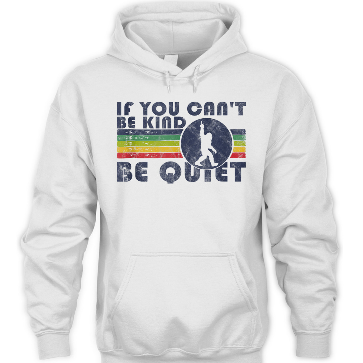 If You Can't Be Kind Be Quiet Sarcastic Kindness Quote Funny T-Shirt