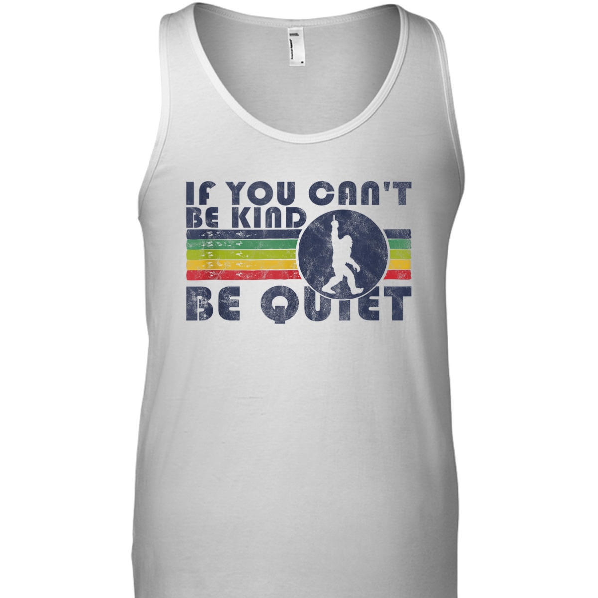 If You Can't Be Kind Be Quiet Sarcastic Kindness Quote Funny T-Shirt If You Can't Be Kind Be Quiet Sarcastic Kindness Quote Funny T-Shirt