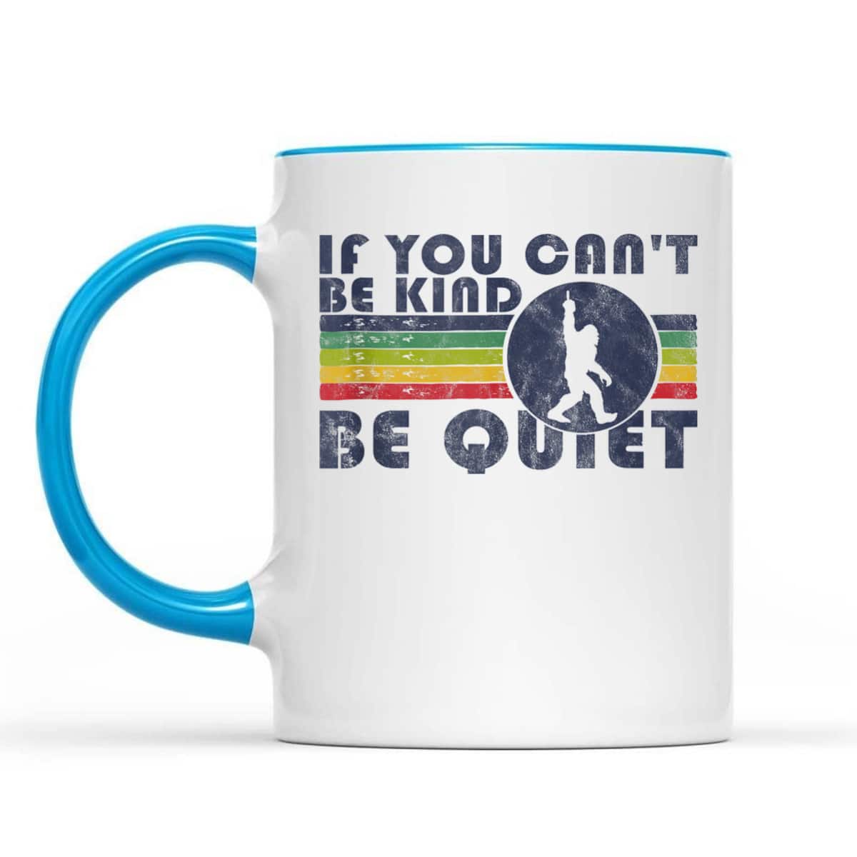 If You Can't Be Kind Be Quiet Sarcastic Kindness Quote Funny T-Shirt If You Can't Be Kind Be Quiet Sarcastic Kindness Quote Funny T-Shirt