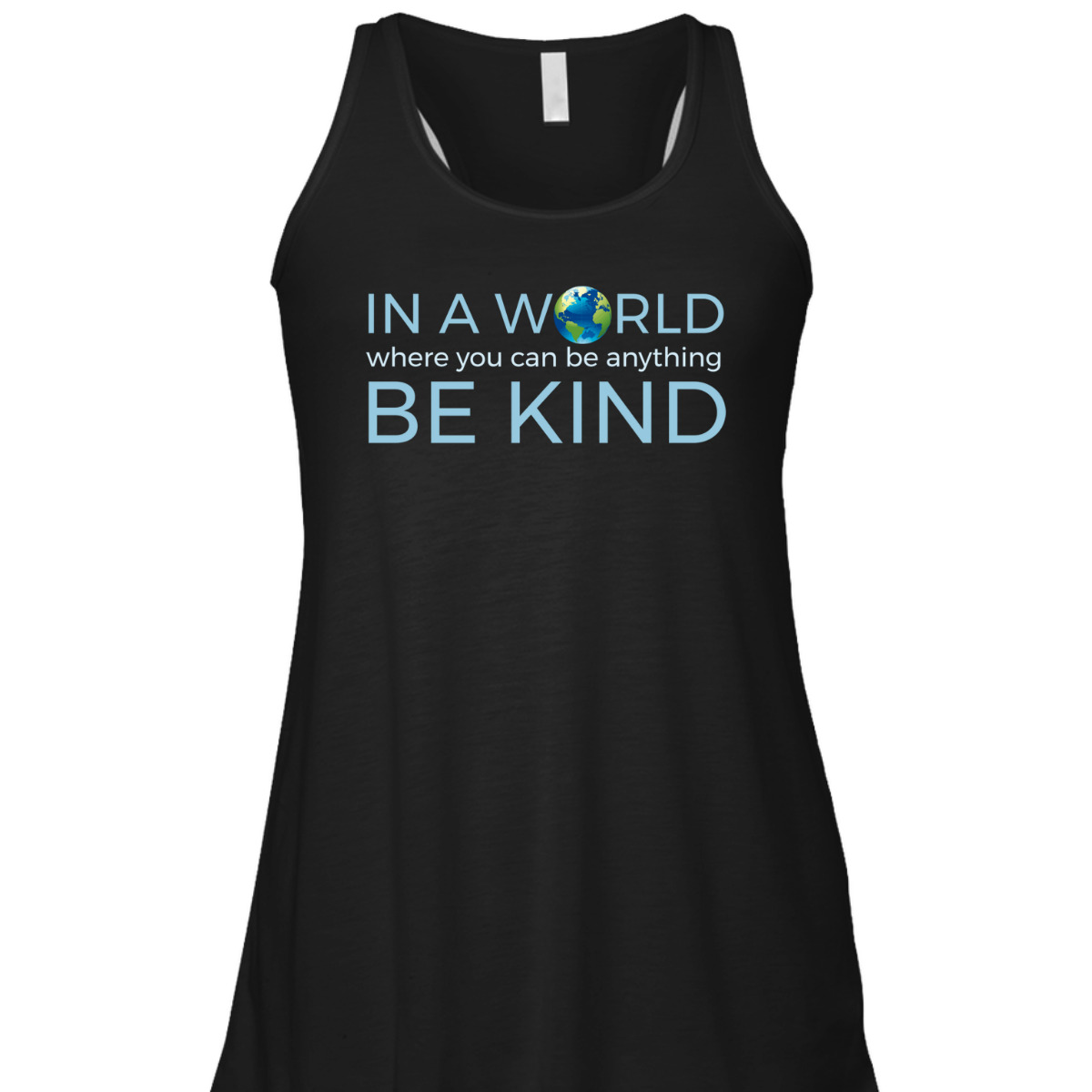 In A World Where You Can Be Anything Be Kind Globe T-Shirt