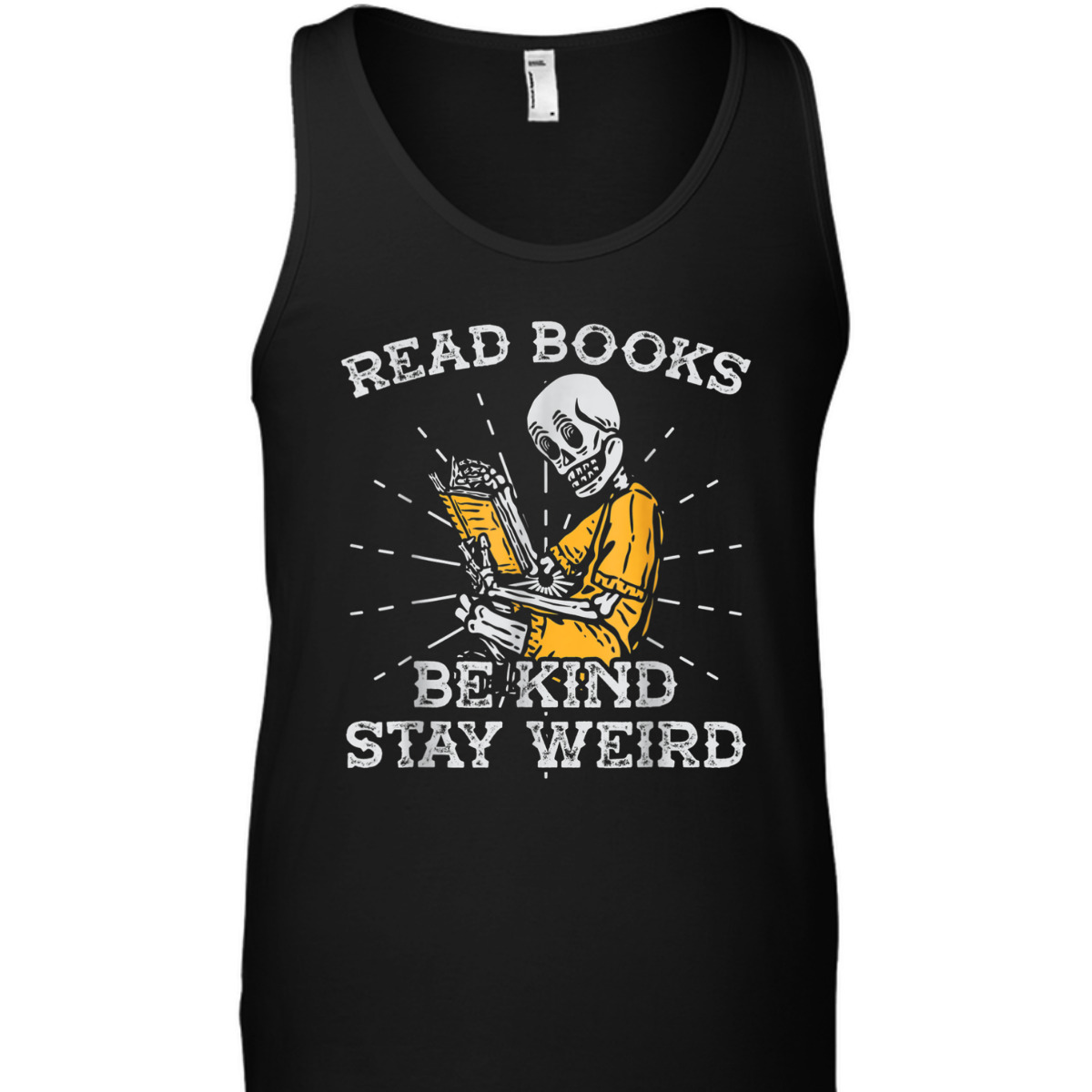 Read Books Be Kind Stay Weird Skeleton Reading Book T-Shirt