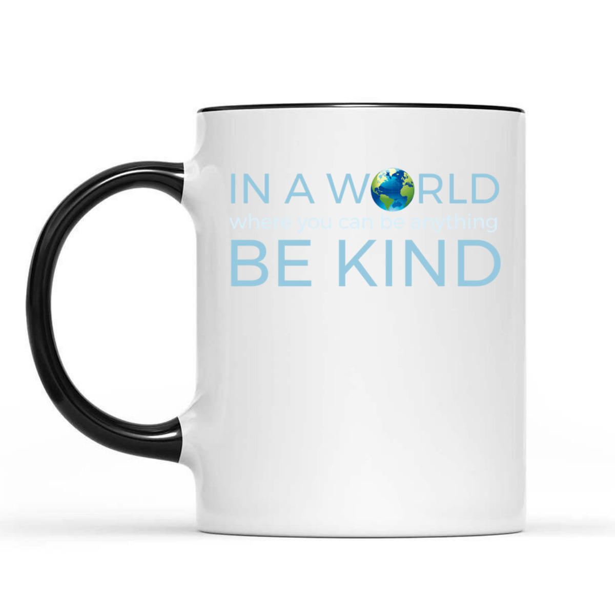 In A World Where You Can Be Anything Be Kind Globe T-Shirt