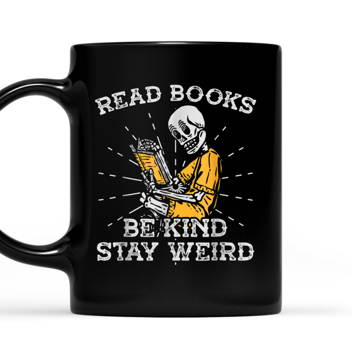 Read Books Be Kind Stay Weird Skeleton Reading Book T-Shirt
