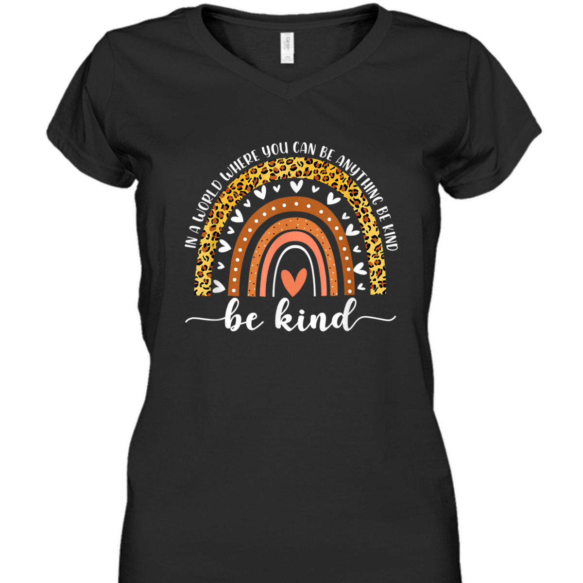 In A World Where You Can Be Anything Be Kind Leopard Rainbow T-Shirt