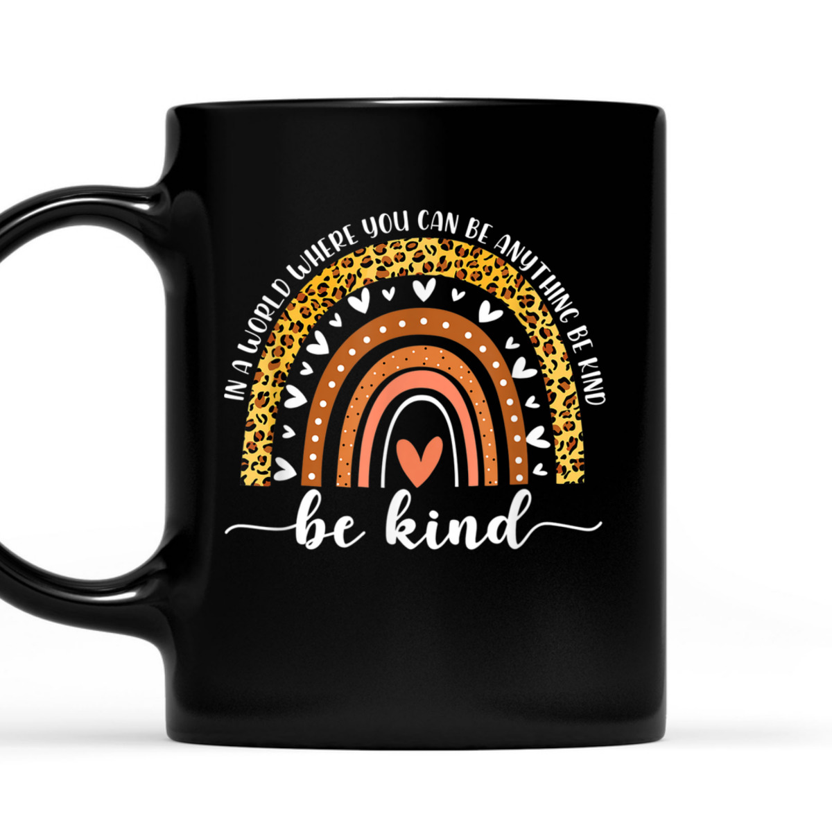 In A World Where You Can Be Anything Be Kind Leopard Rainbow T-Shirt In A World Where You Can Be Anything Be Kind Leopard Rainbow T-Shirt