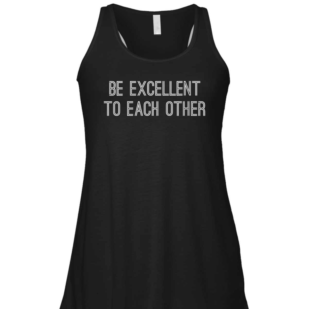 Womens Be Excellent To Each Other Kind Quote, Choose Kindness T-Shirt