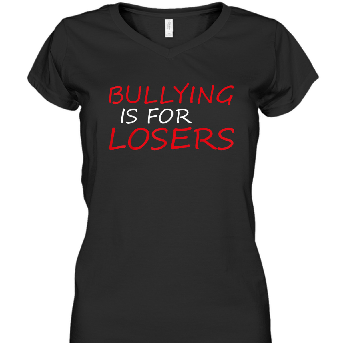 Bullying Is For Losers Anti Bullying Be Kind Kindness Quote T-Shirt Bullying Is For Losers Anti Bullying Be Kind Kindness Quote T-Shirt
