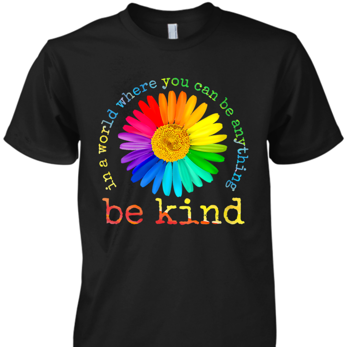 Womens Be Kind Daisy Flower Rainbow LGBT Gay Lesbian Pride T-Shirt