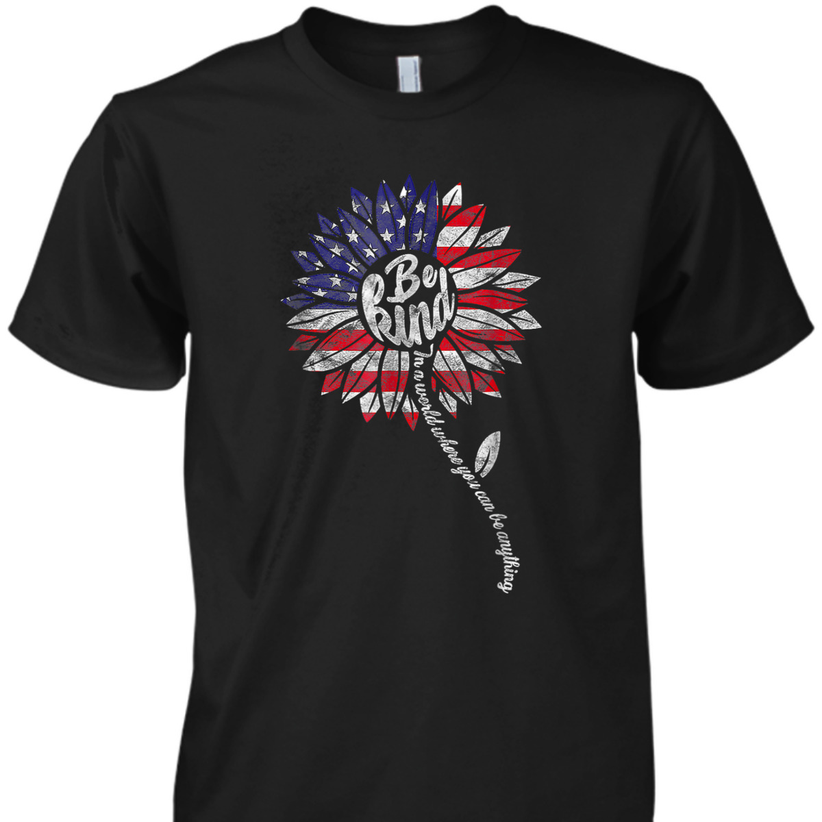 4th Of July Be Kind Sunflower Red White And Blue T-Shirt 4th Of July Be Kind Sunflower Red White And Blue T-Shirt