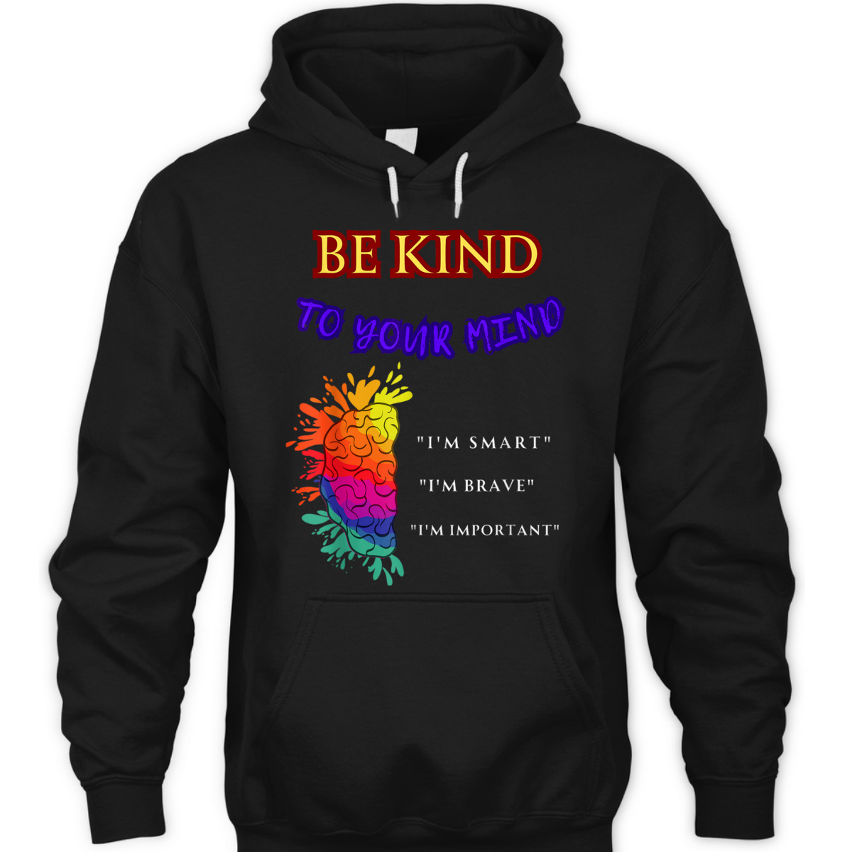 Be Kind To Your Mind - MENTAL HEALTH AWARENESS T-Shirt