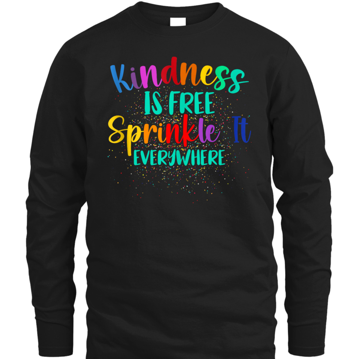 Be Kind Kindness Is Free Sprinkle It Everywhere Summer Girls T-Shirt