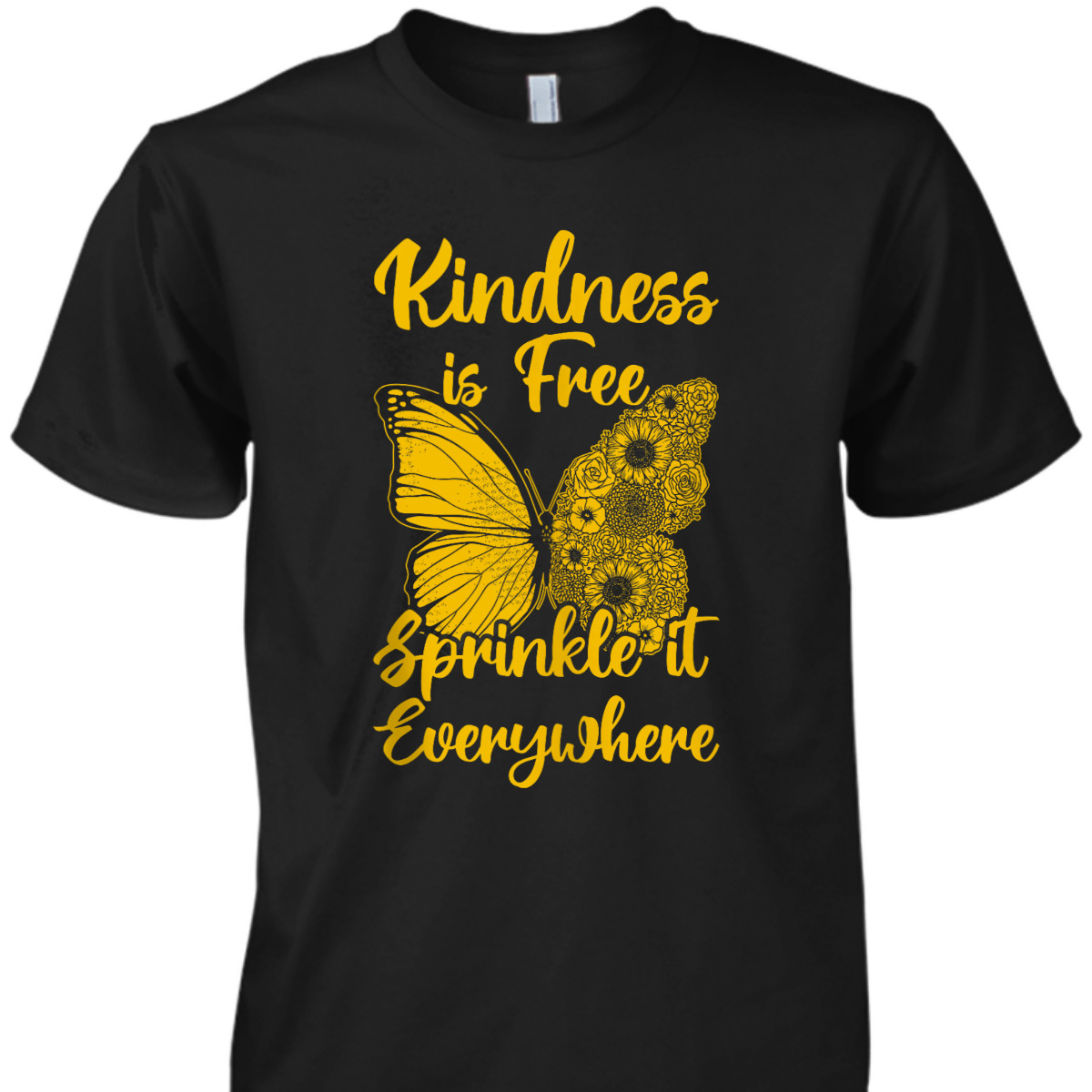 Be Kind Kindness Is Free Sprinkle It Everywhere Summer T-Shirt