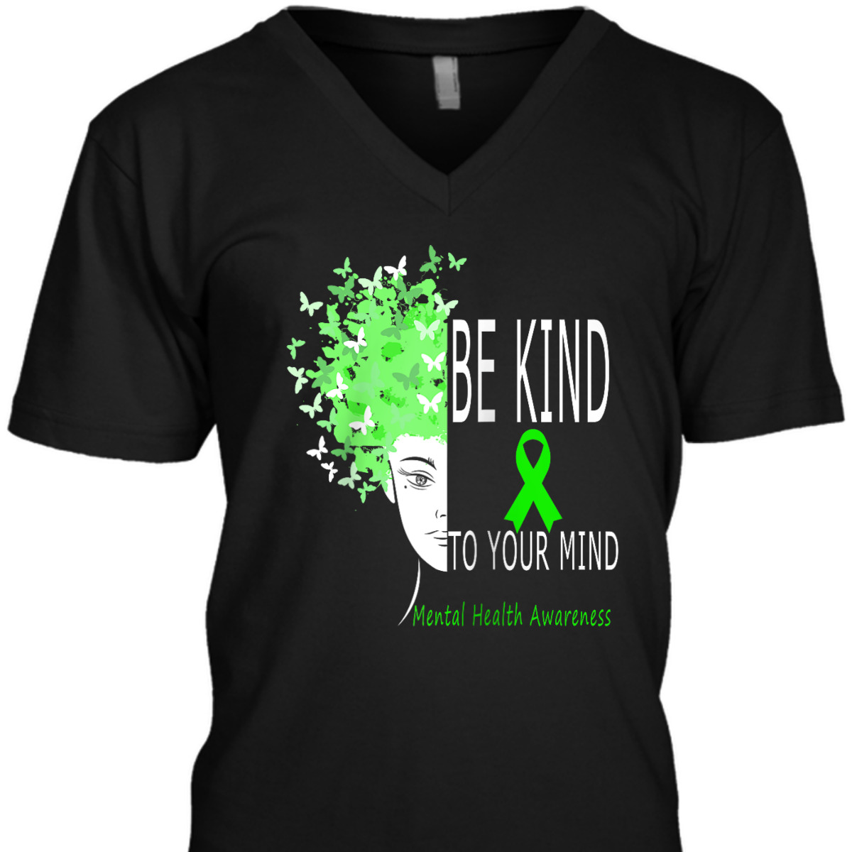 Funny Be Kind To Your Mind, Mental Health Awareness T-Shirt Funny Be Kind To Your Mind, Mental Health Awareness T-Shirt