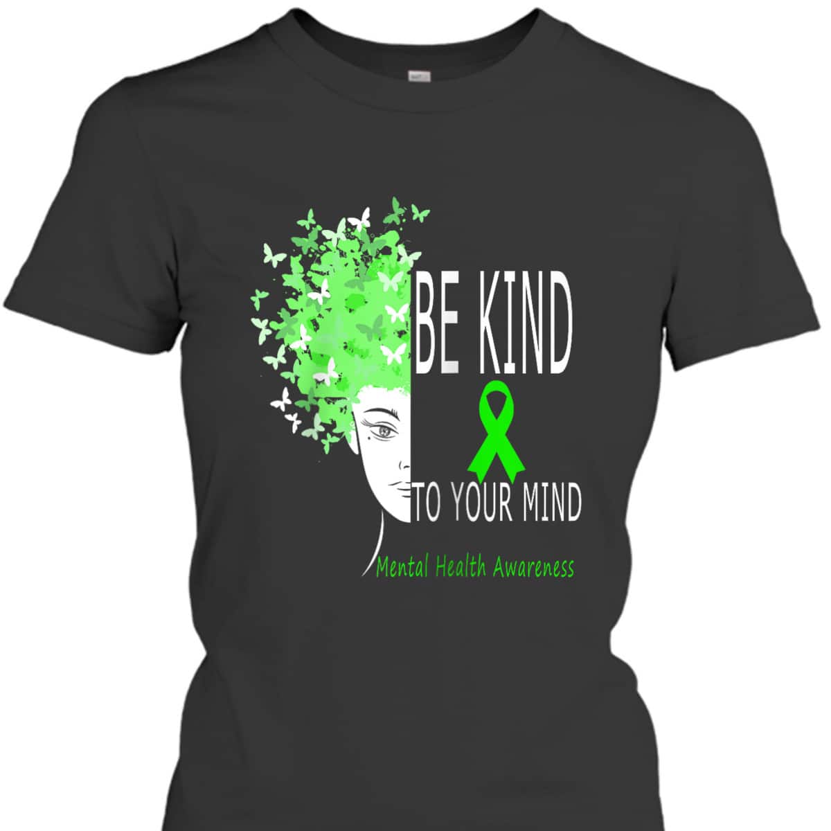 Funny Be Kind To Your Mind, Mental Health Awareness T-Shirt