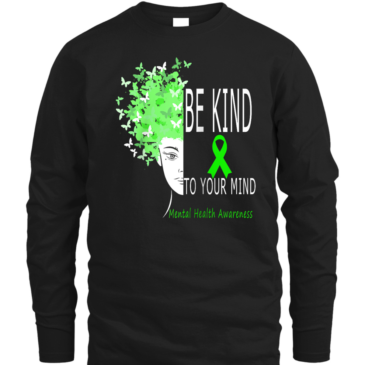 Funny Be Kind To Your Mind, Mental Health Awareness T-Shirt Funny Be Kind To Your Mind, Mental Health Awareness T-Shirt