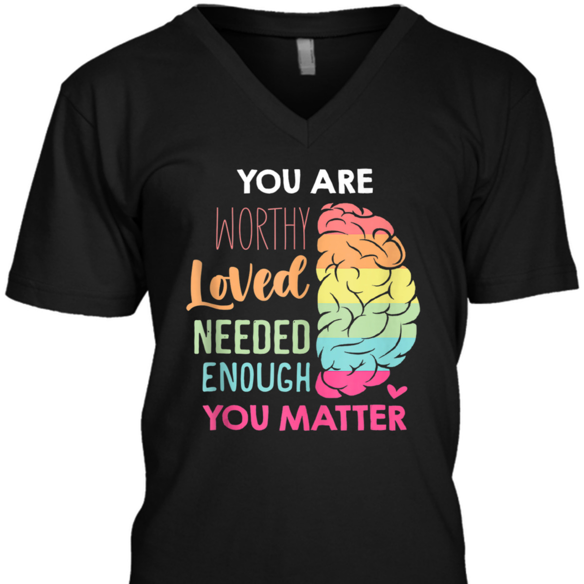 You Matter Kindness Be Kind Mental Health Awareness T-Shirt