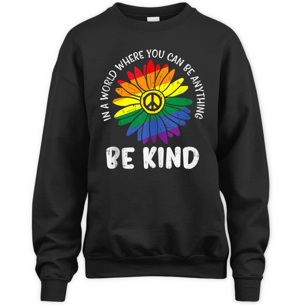 World Be KInd Rainbow Daisy Peace Hippie Gay Pride LGBT T-Shirt