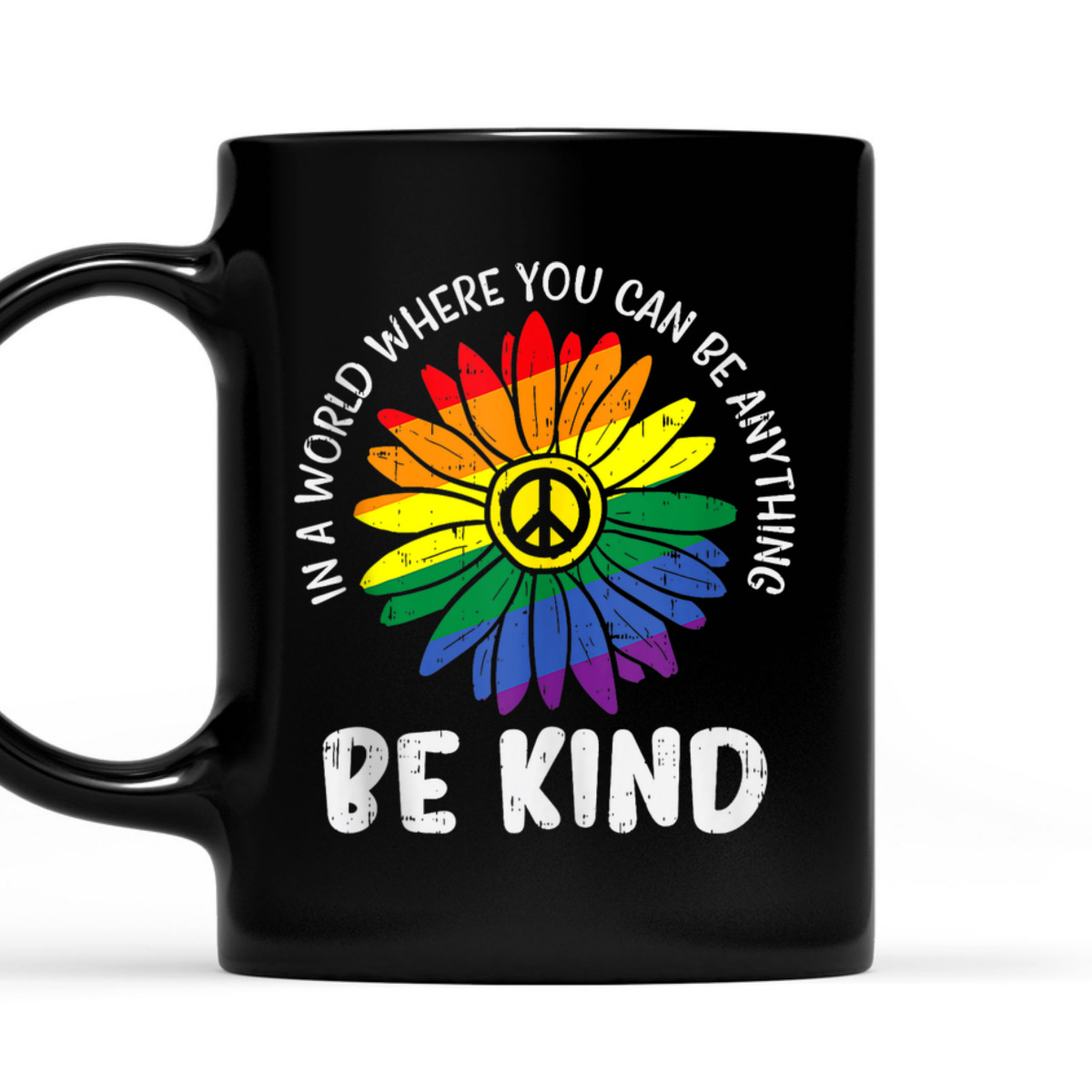 World Be KInd Rainbow Daisy Peace Hippie Gay Pride LGBT T-Shirt