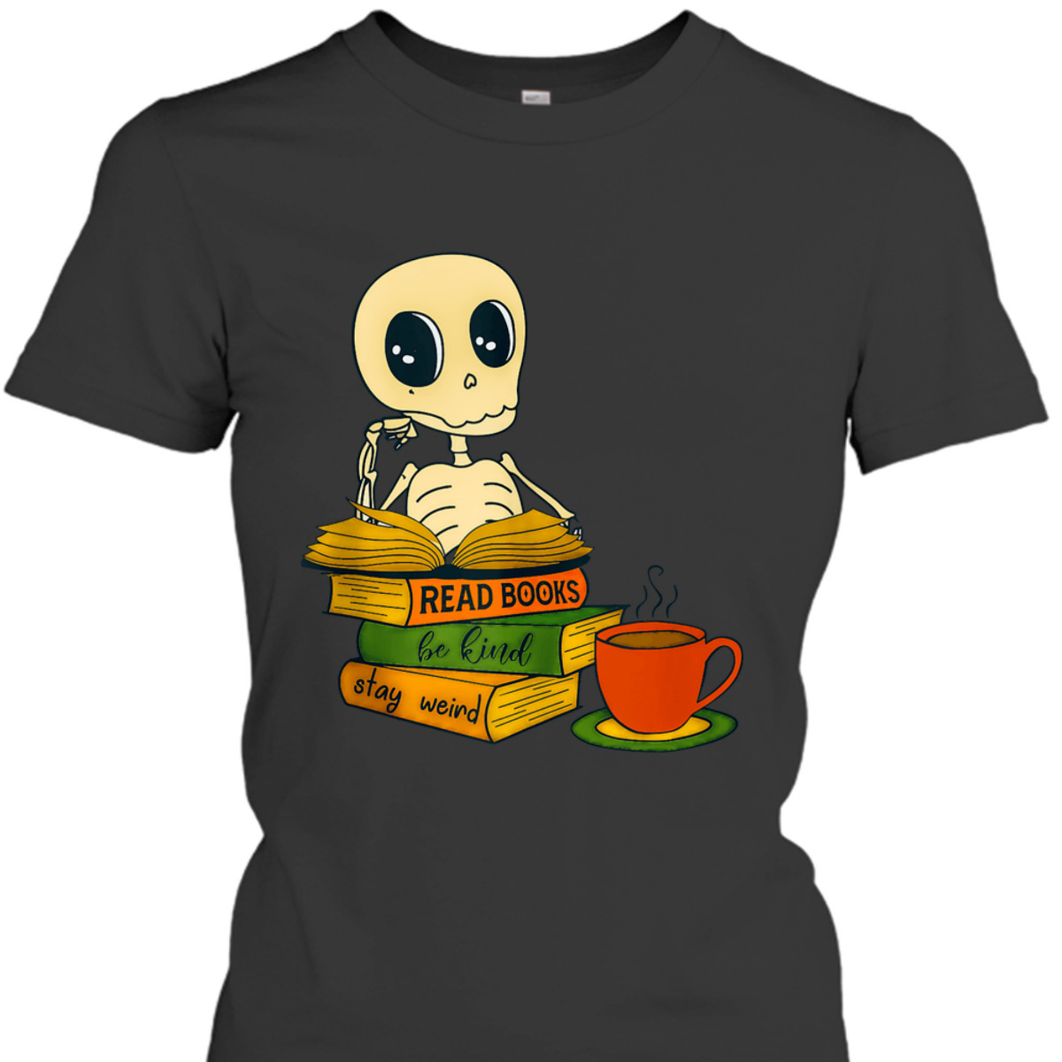 Read Books Be Kind Stay Weird Skeleton Reader T-Shirt