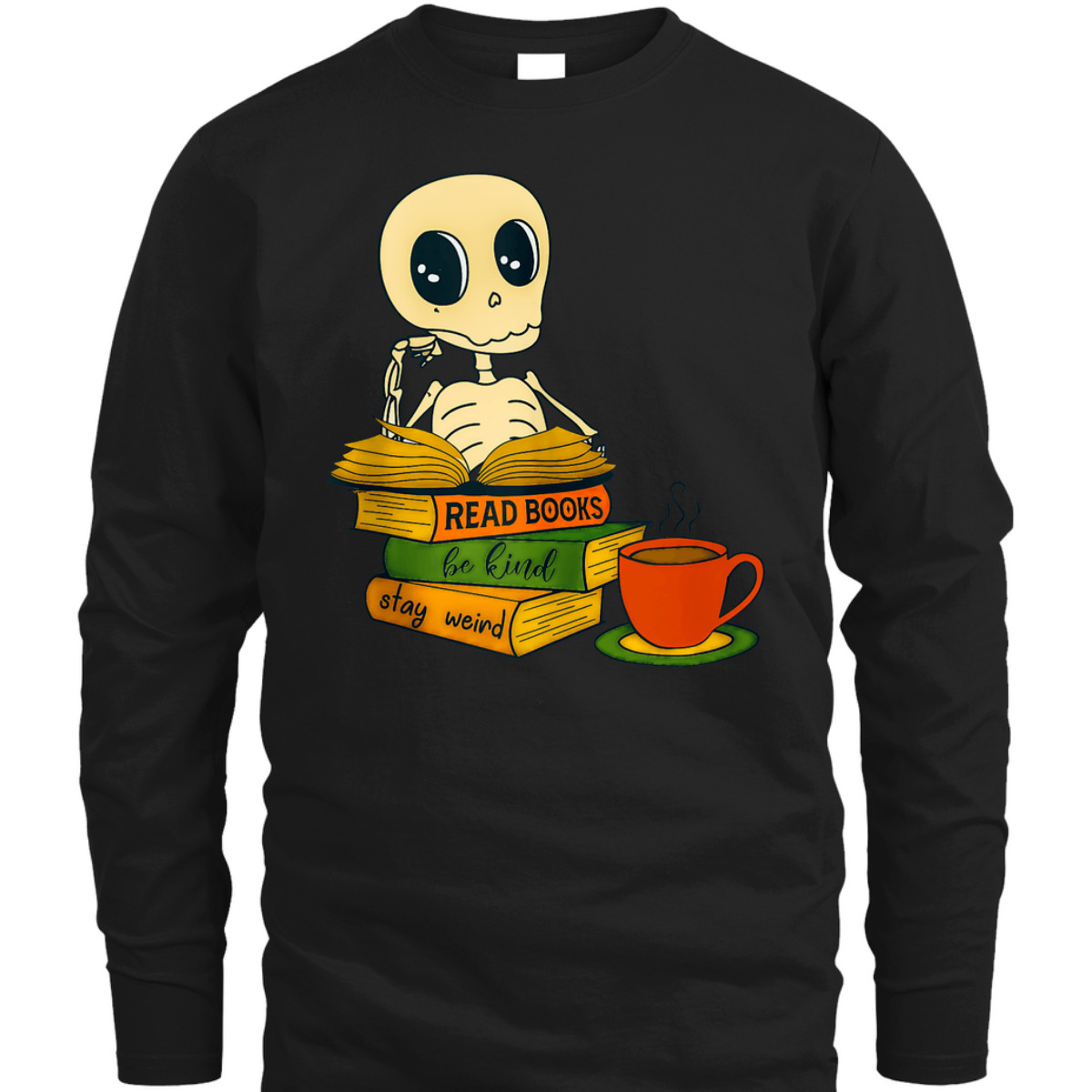 Read Books Be Kind Stay Weird Skeleton Reader T-Shirt