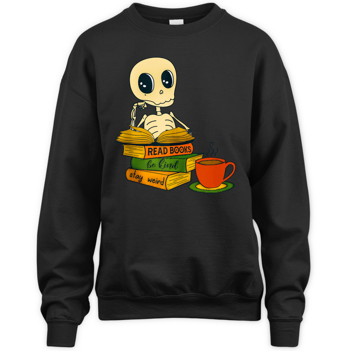 Read Books Be Kind Stay Weird Skeleton Reader T-Shirt Read Books Be Kind Stay Weird Skeleton Reader T-Shirt