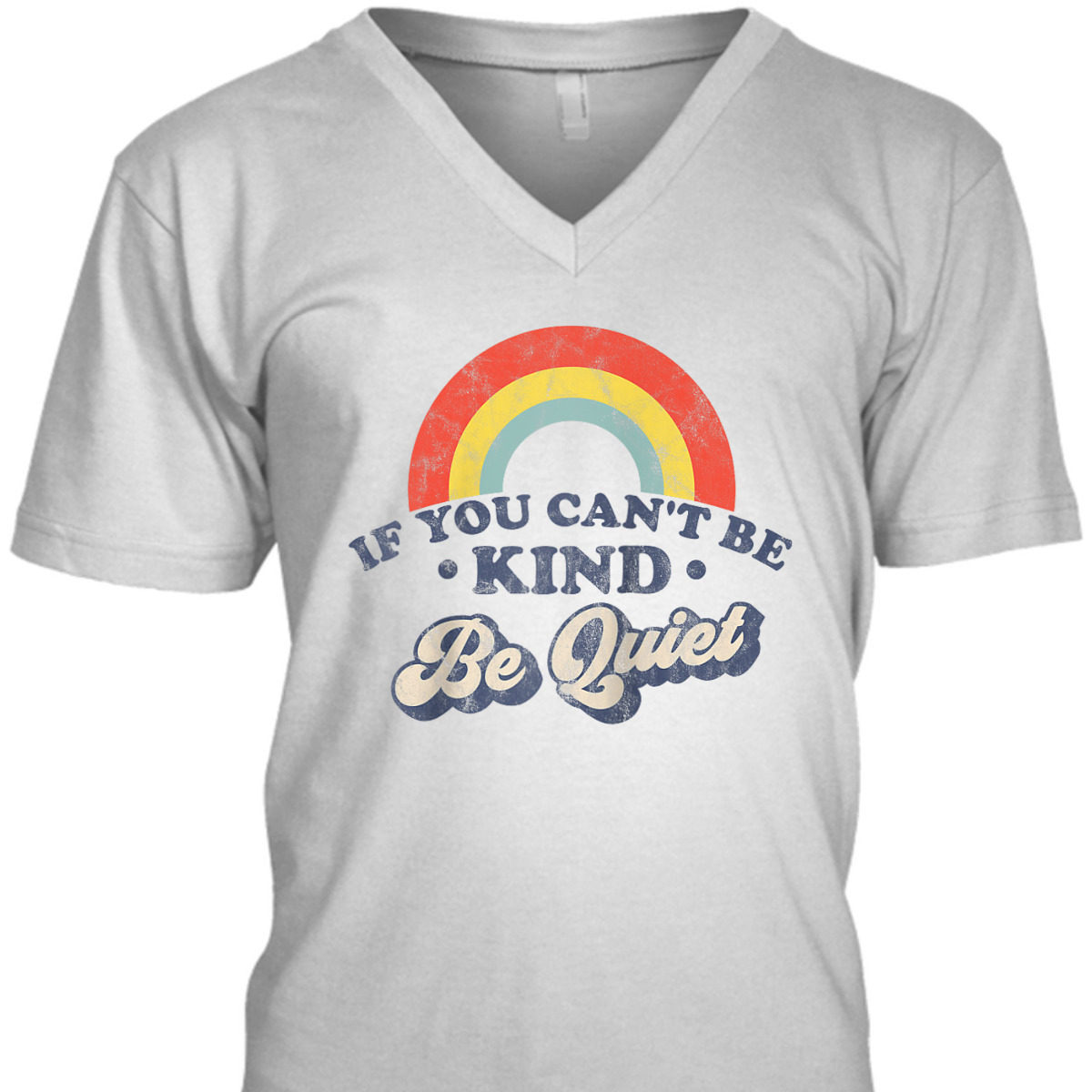If You Can't Be Kind Be Quiet Funny Sarcastic Retro Wife T-Shirt