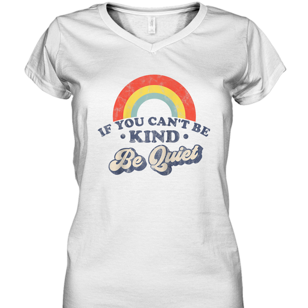 If You Can't Be Kind Be Quiet Funny Sarcastic Retro Wife T-Shirt If You Can't Be Kind Be Quiet Funny Sarcastic Retro Wife T-Shirt