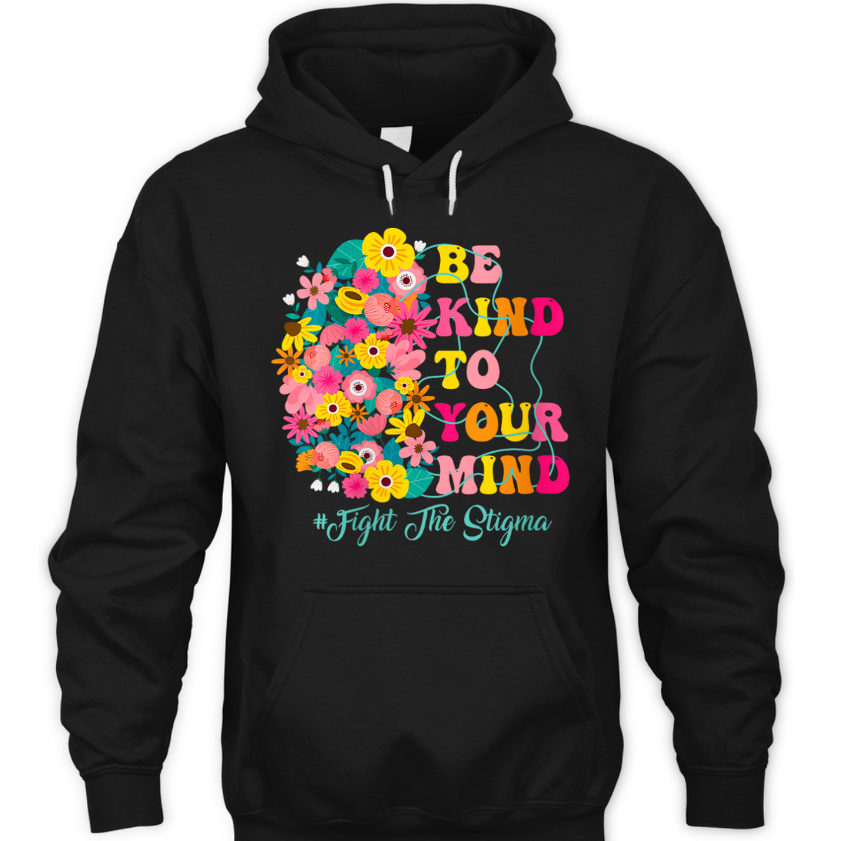 Womens Be Kind To Your Mind End The Stigma Mental Health Awareness T-Shirt