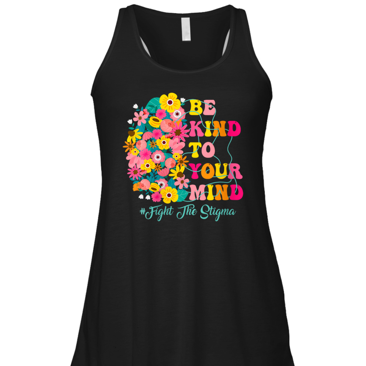 Womens Be Kind To Your Mind End The Stigma Mental Health Awareness T-Shirt