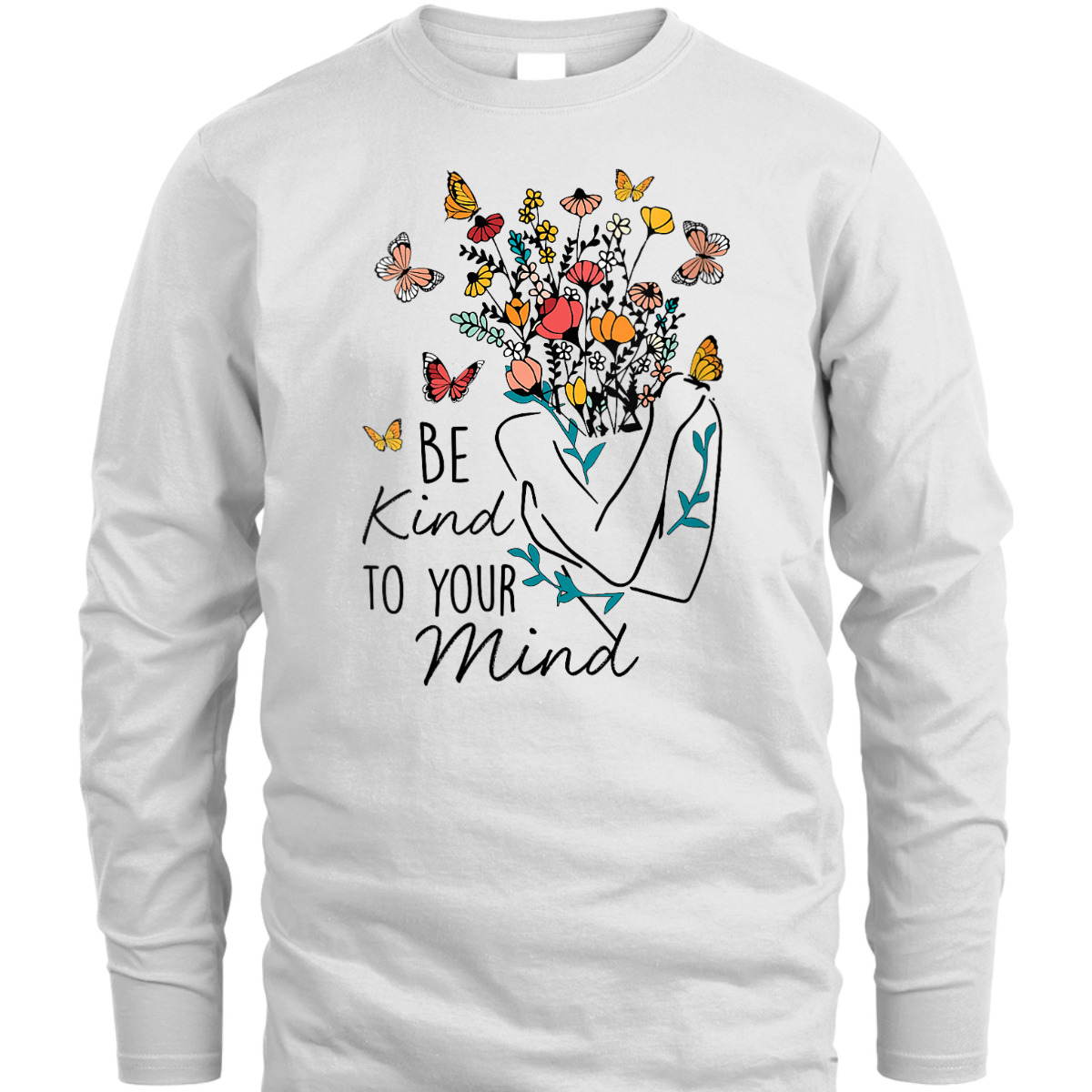 Womens Women Be Kind To Your Mind Flower Mental Health Awareness T-Shirt