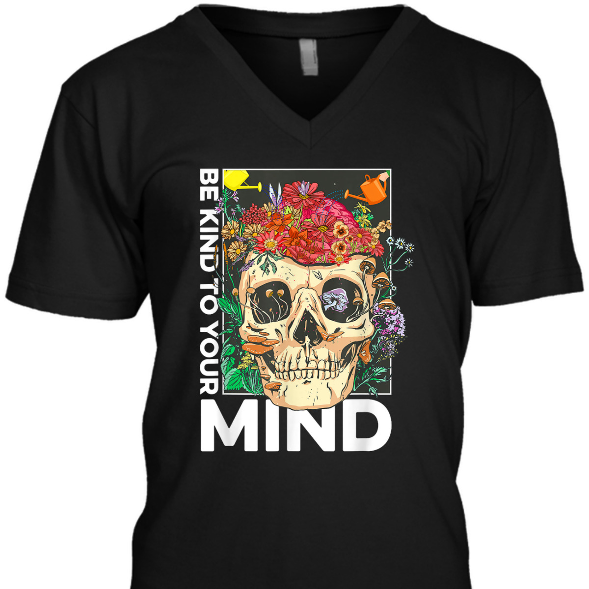 Be Kind To Your Mind Kindness Mental Health Awareness T-Shirt