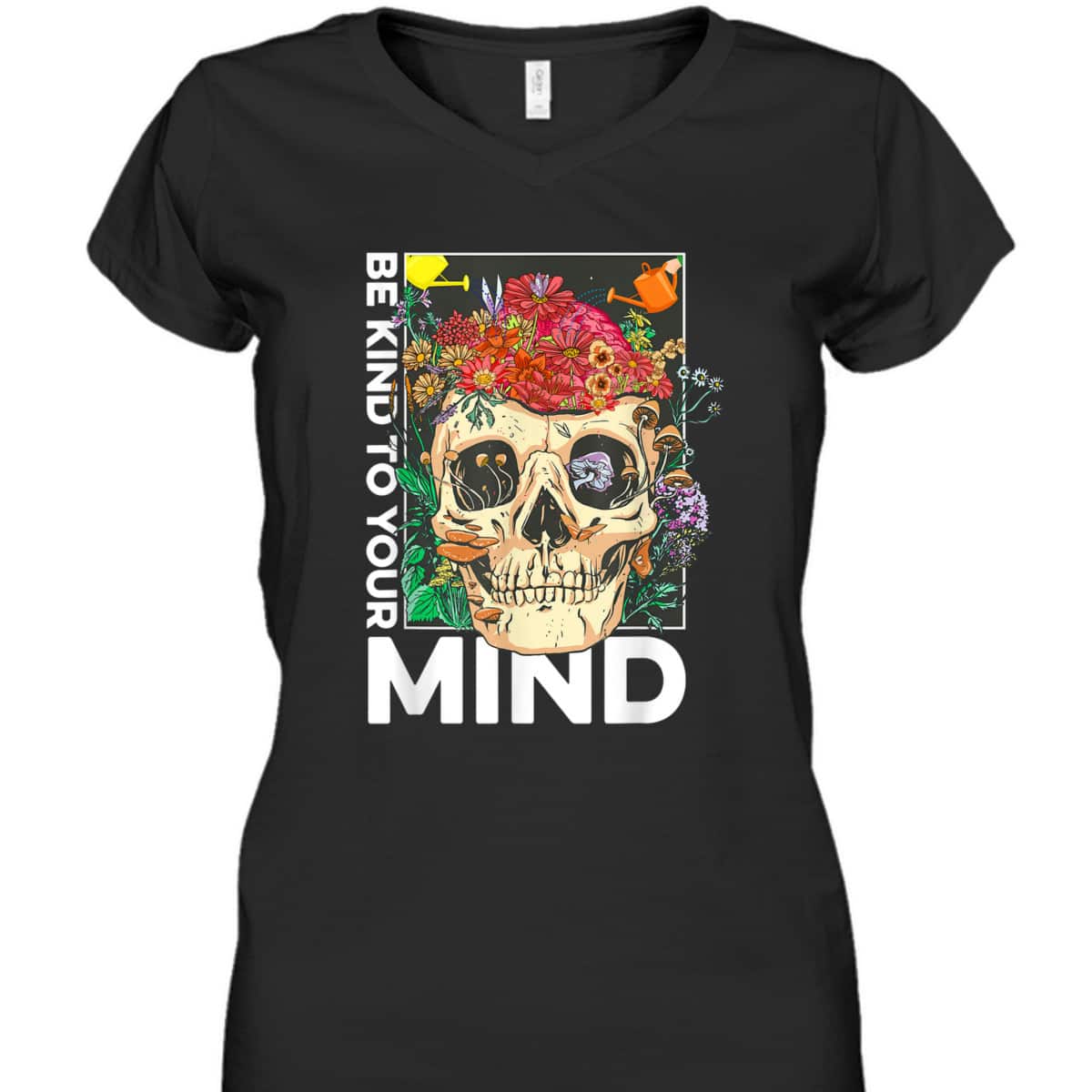 Be Kind To Your Mind Kindness Mental Health Awareness T-Shirt Be Kind To Your Mind Kindness Mental Health Awareness T-Shirt