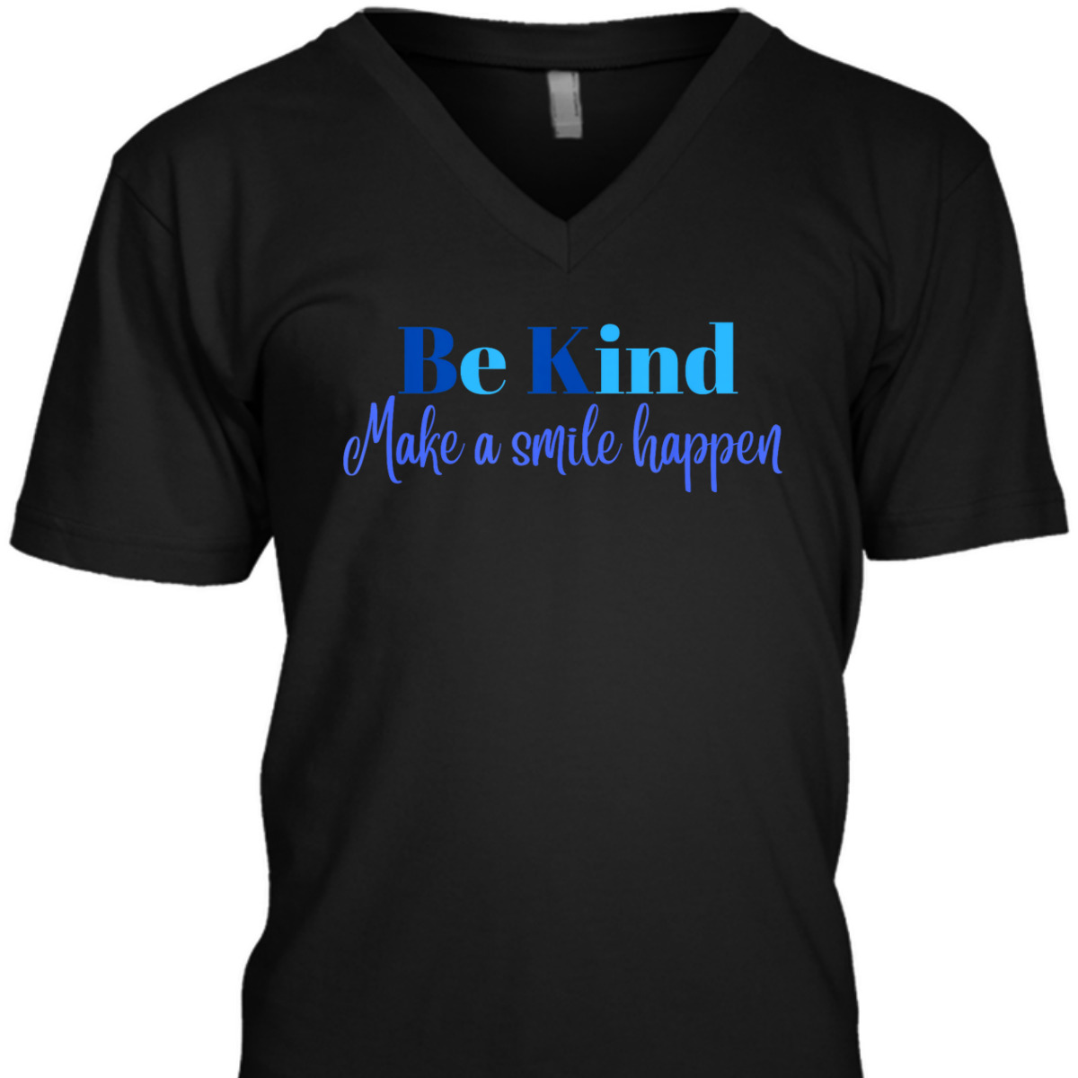 Be Kind, Make A Smile Happen Inspirational And T-Shirt