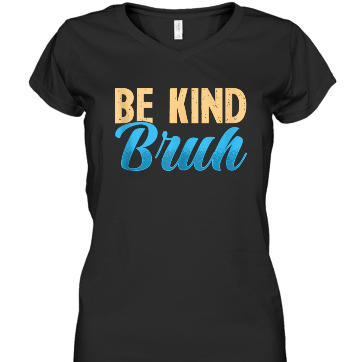 Funny Be Kind Bruh Kindness Inspiration T-Shirt