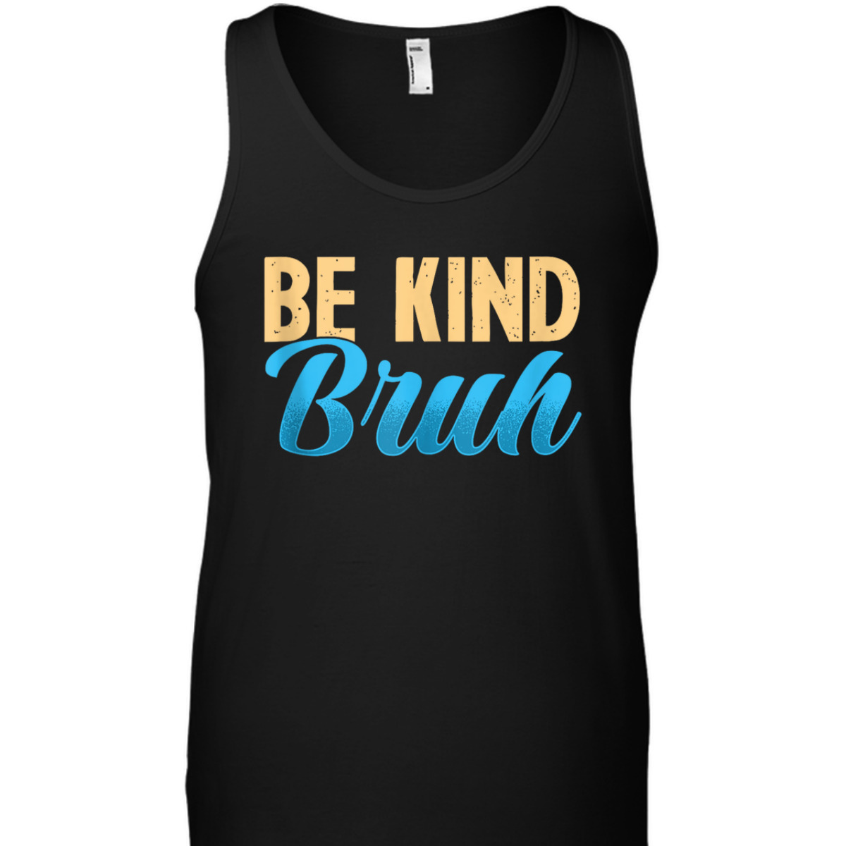 Funny Be Kind Bruh Kindness Inspiration T-Shirt