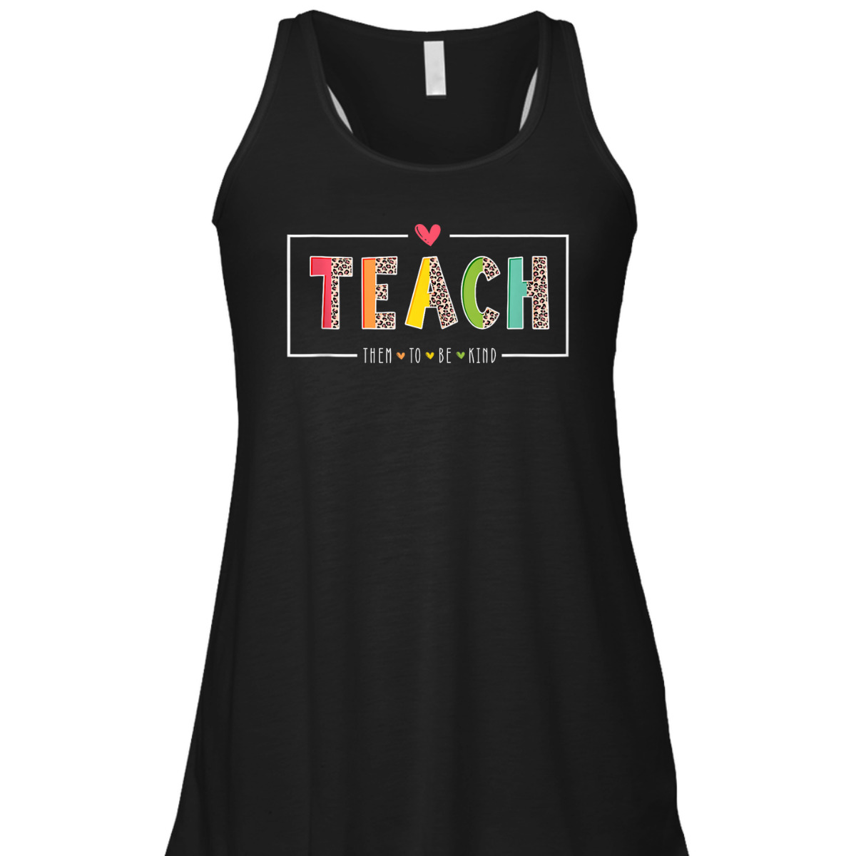 Teach Them To Be Kind Teacher Teaching Kindness Inspired T-Shirt Teach Them To Be Kind Teacher Teaching Kindness Inspired T-Shirt
