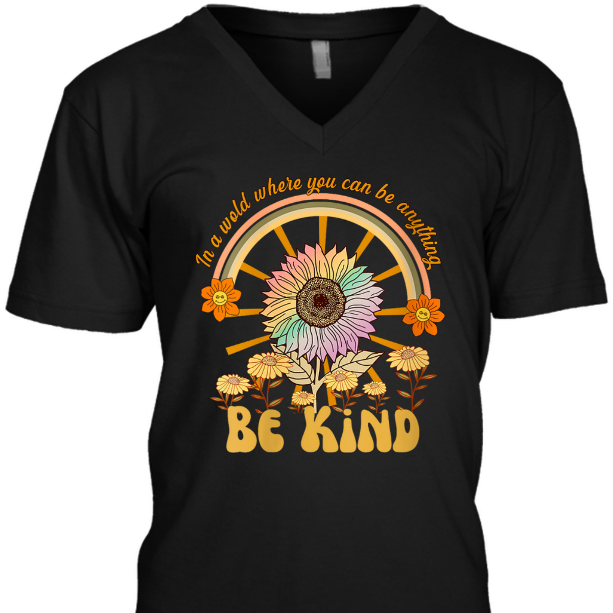 Womens In A World Where You Can Be Anything Be Kind Sunflower T-Shirt