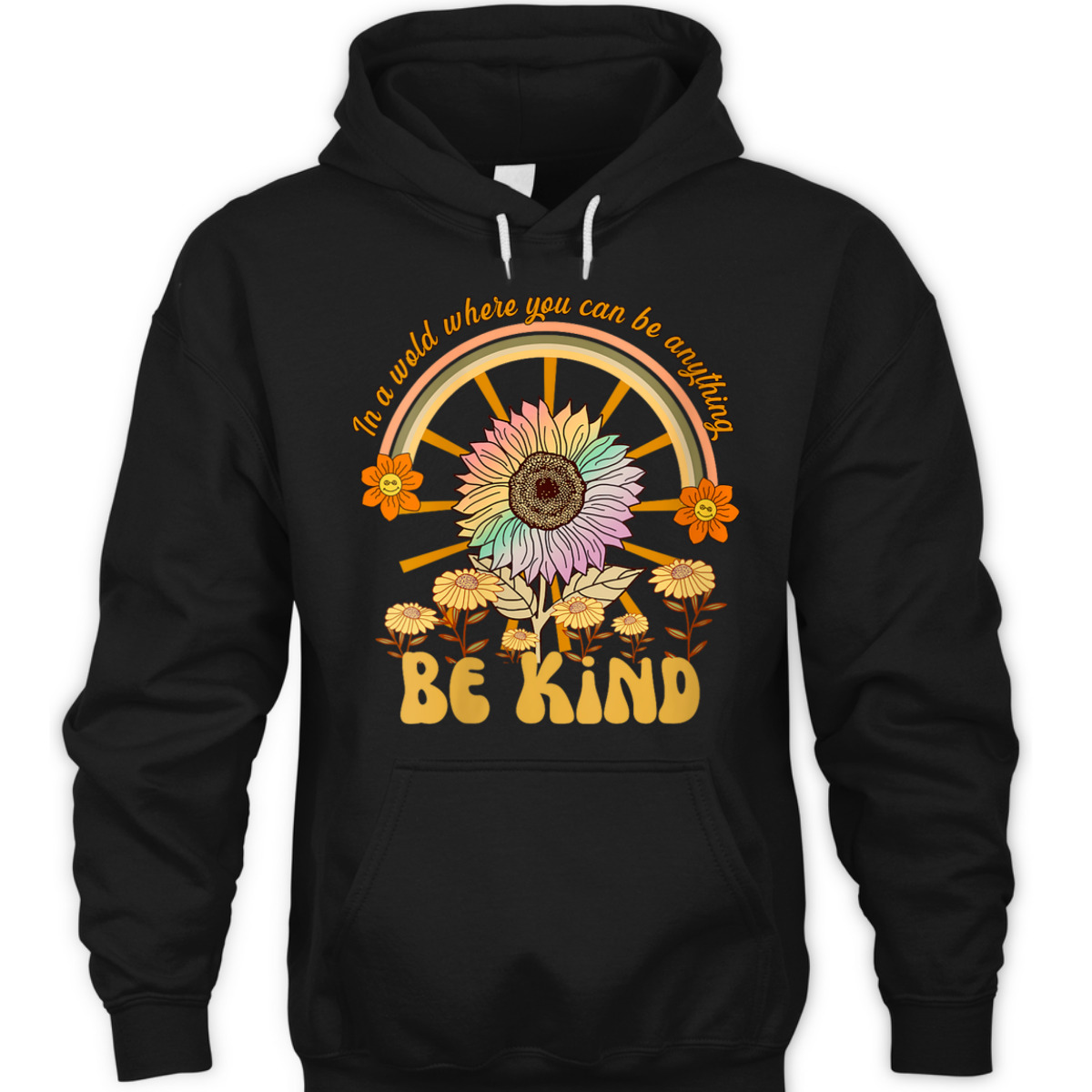 Womens In A World Where You Can Be Anything Be Kind Sunflower T-Shirt