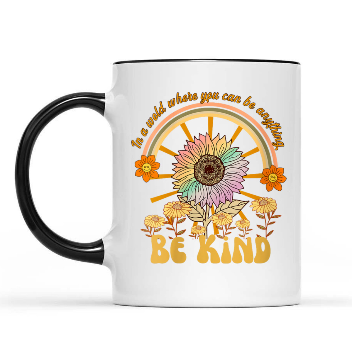 Womens In A World Where You Can Be Anything Be Kind Sunflower T-Shirt