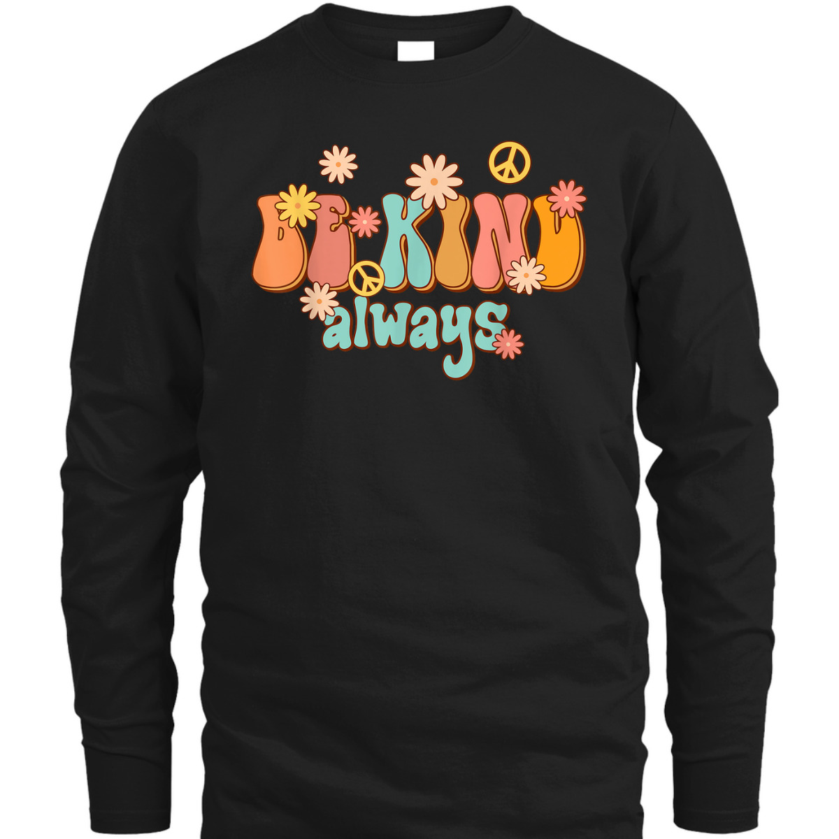 Be Kind Always Peace Sign Flowers Retro Groovy 70s Men T-Shirt